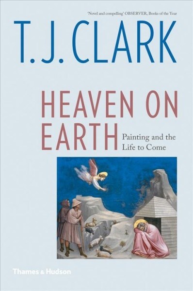 Heaven on Earth : Painting and the Life to Come (Paperback)