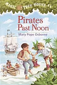 [중고] Magic Tree House #4 : Pirates Past Noon (Paperback)