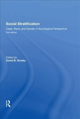 Social Stratification, Class, Race, and Gender in Sociological Perspective, Second Edition (Hardcover, 2 ed)
