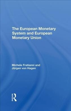 The European Monetary System And European Monetary Union (Hardcover, 1)