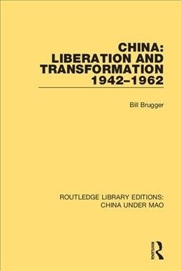 China: Liberation and Transformation 1942-1962 (Paperback, 1)