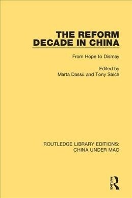 The Reform Decade in China : From Hope to Dismay (Paperback)