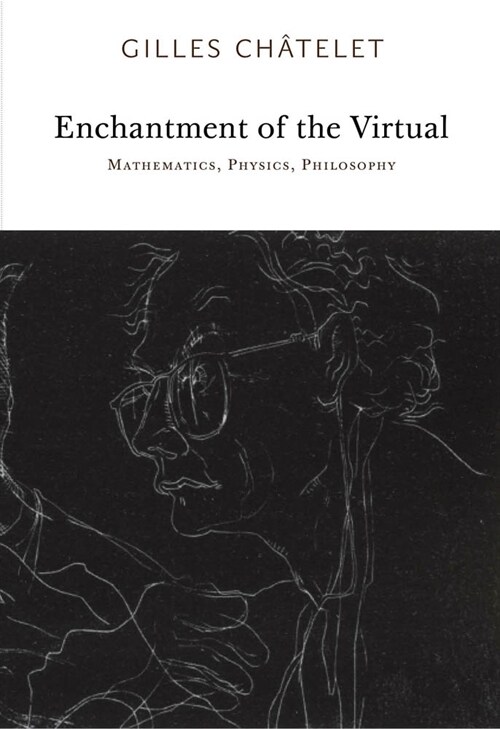Enchantment of the Virtual: Mathematics, Physics, Philosophy (Paperback)