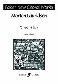 O Nata Lux. : SATB (FNCW) (Paperback)