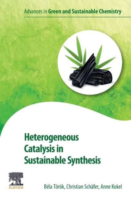 Heterogeneous Catalysis in Sustainable Synthesis (Paperback)