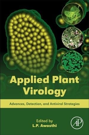 Applied Plant Virology: Advances, Detection, and Antiviral Strategies (Paperback)