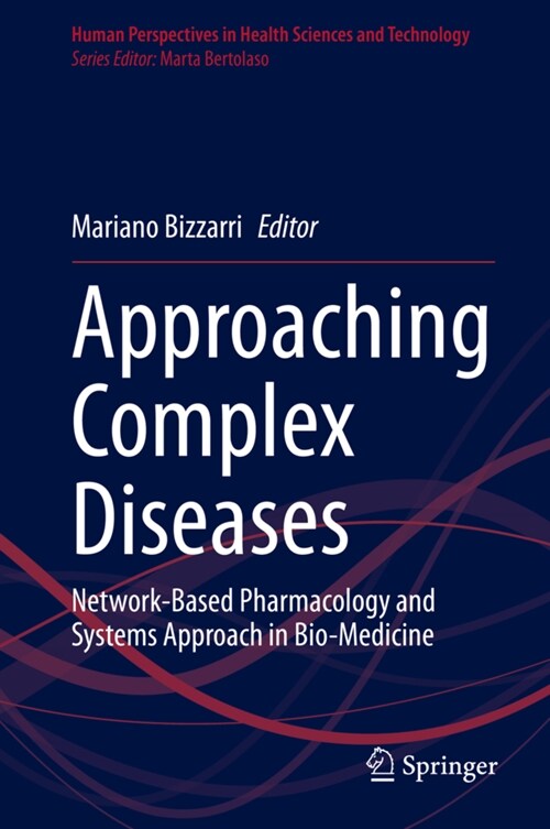 Approaching Complex Diseases: Network-Based Pharmacology and Systems Approach in Bio-Medicine (Hardcover, 2020)