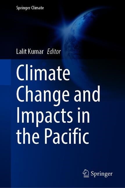 Climate Change and Impacts in the Pacific (Hardcover)