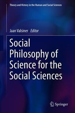 Social Philosophy of Science for the Social Sciences (Hardcover)