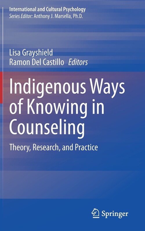 Indigenous Ways of Knowing in Counseling: Theory, Research, and Practice (Hardcover, 2020)