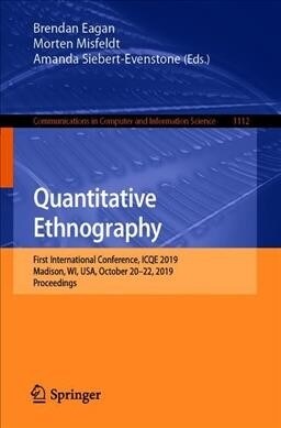 Advances in Quantitative Ethnography: First International Conference, Icqe 2019, Madison, Wi, Usa, October 20-22, 2019, Proceedings (Paperback, 2019)
