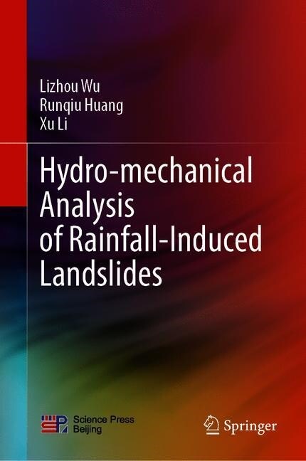 Hydro-mechanical Analysis of Rainfall-Induced Landslides (Hardcover)