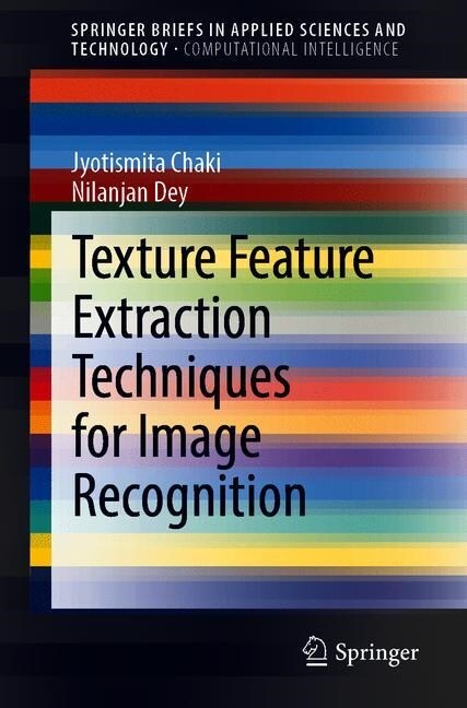 Texture Feature Extraction Techniques for Image Recognition (Paperback)