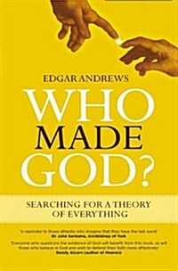 Who Made God?: Searching for a Theory of Everything (Paperback)