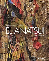 El Anatsui: Art and Life (Hardcover)