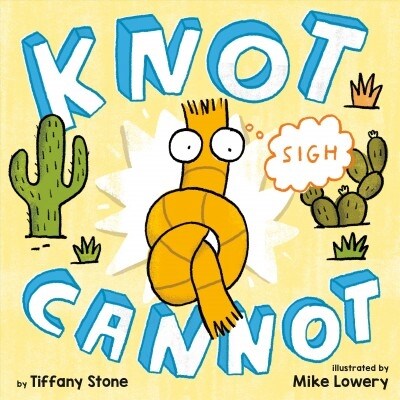 Knot Cannot (Hardcover)