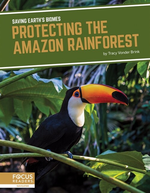 Protecting the Amazon Rainforest (Library Binding)