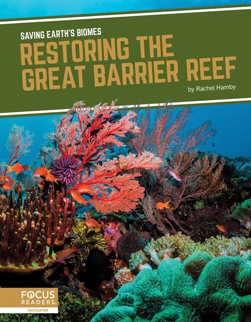 Restoring the Great Barrier Reef (Library Binding)