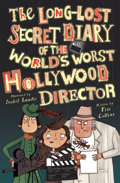 The Long-Lost Secret Diary of the Worlds Worst Hollywood Director (Paperback)