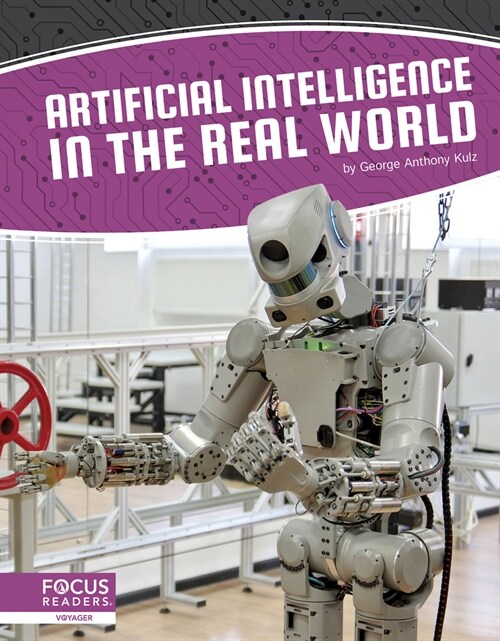 Artificial Intelligence in the Real World (Library Binding)
