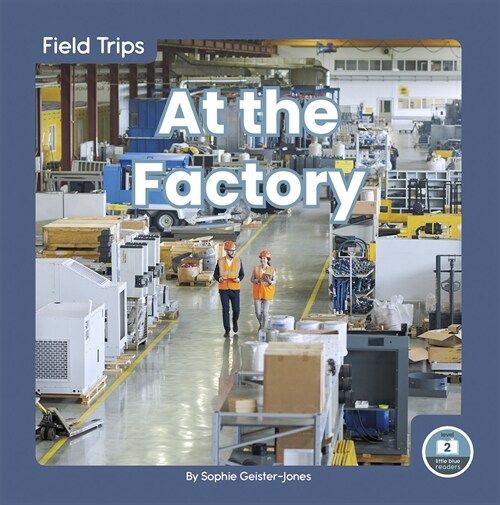 At the Factory (Library Binding)