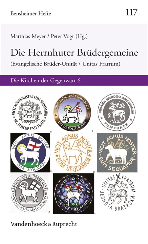 Herrnhuter Brudergemeine (Evangelische Bruder-Unitat / Unitas Fratrum): Die Kirchen Der Gegenwart 6 (Paperback, 1. Auflage)