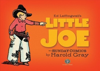 Ed Leffingwells Little Joe by Harold Gray (Hardcover)