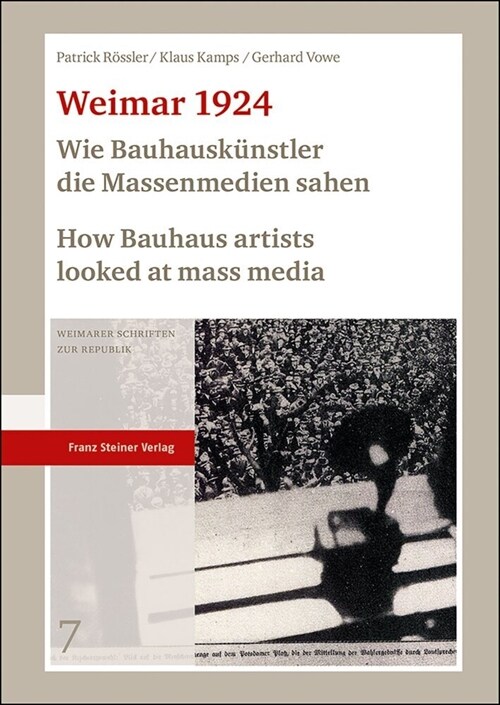 Weimar 1924: Wie Bauhauskunstler Die Massenmedien Sahen / How Bauhaus Artists Looked at Mass Media: Die Meistermappe Zum Geburtstag Von Walter Gropius (Hardcover)
