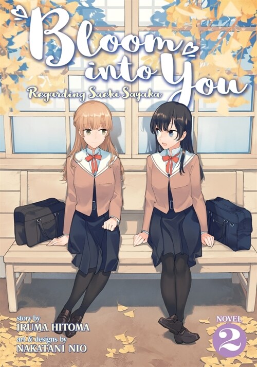 Bloom Into You (Light Novel): Regarding Saeki Sayaka Vol. 2 (Paperback)