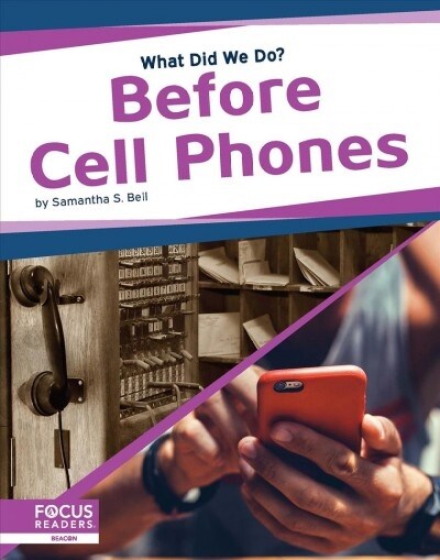 Before Cell Phones (Paperback)