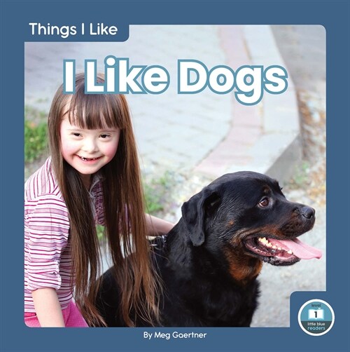 I Like Dogs (Library Binding)