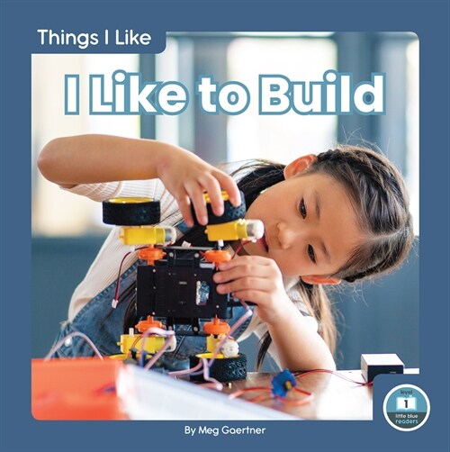 I Like to Build (Paperback)
