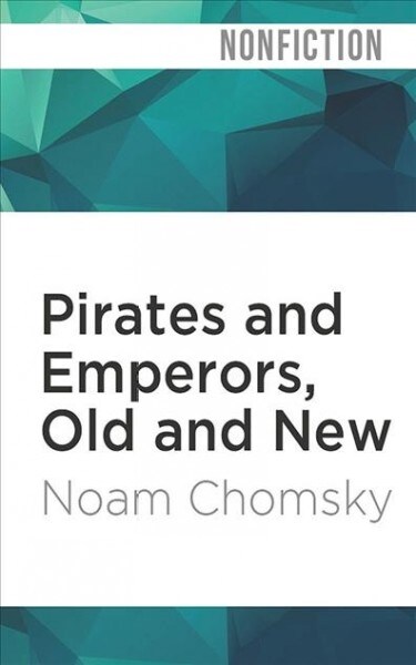 Pirates and Emperors, Old and New: International Terrorism in the Real World (Audio CD)
