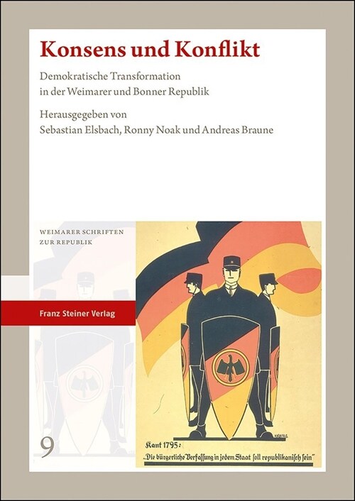 Konsens Und Konflikt: Demokratische Transformation in Der Weimarer Und Bonner Republik (Paperback)