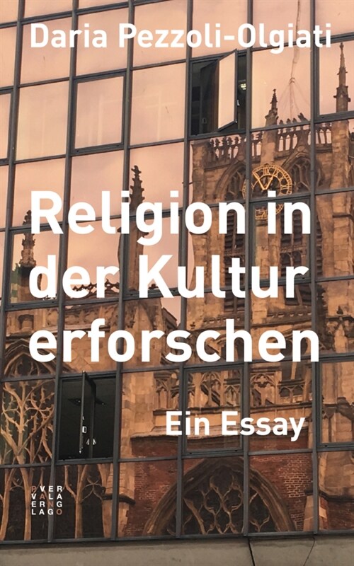 Religion in Der Kultur Erforschen: Ein Essay (Paperback)