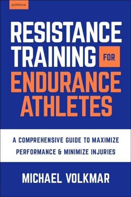 The Endurance Athletes Training Bible: A Comprehensive Guide to Maximize Performance & Minimize Injuries (Paperback)