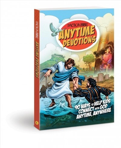 The Action Bible Anytime Devotions: 90 Ways to Help Kids Connect with God Anytime, Anywhere (Paperback)