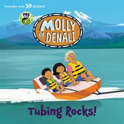 Molly of Denali: Tubing Rocks! [With 50 Stickers] (Paperback)