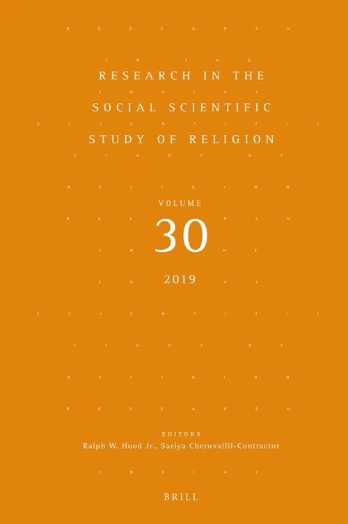 Research in the Social Scientific Study of Religion, Volume 30 (Hardcover)