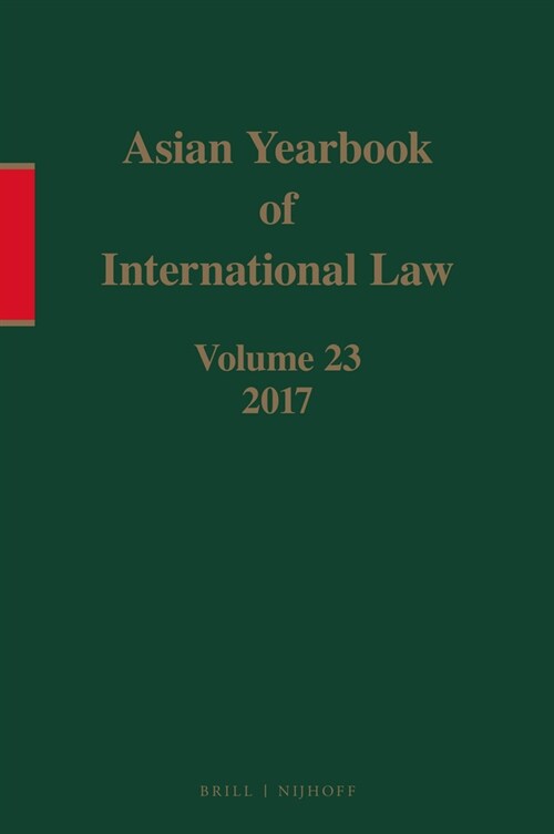 Asian Yearbook of International Law, Volume 23 (2017) (Hardcover)