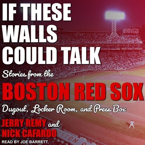 If These Walls Could Talk: Boston Red Sox (MP3 CD)