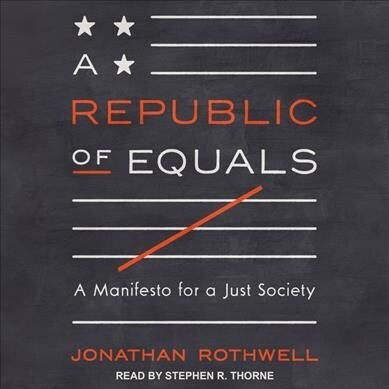 A Republic of Equals: A Manifesto for a Just Society (Audio CD)