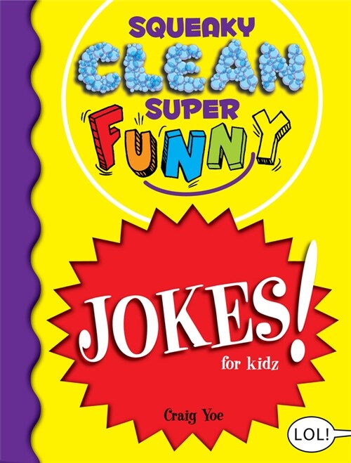 Squeaky Clean Super Funny Jokes for Kidz: (things to Do at Home, Learn to Read, Jokes & Riddles for Kids) (Paperback)