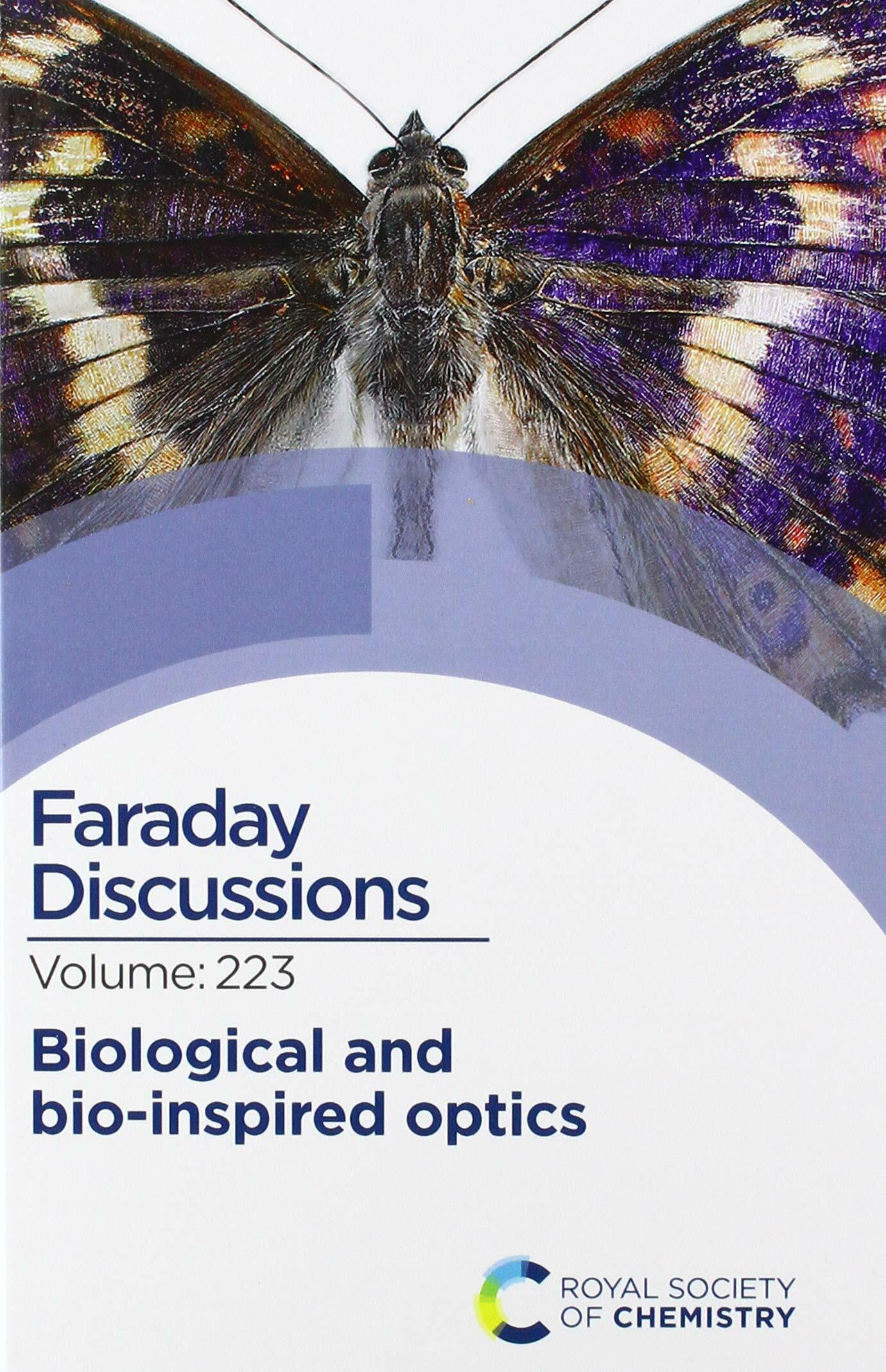 Biological and Bio-inspired Optics : Faraday Discussion 223 (Hardcover)