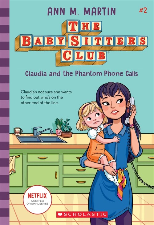 Claudia and the Phantom Phone Calls (the Baby-Sitters Club #2): Volume 2 (Paperback)