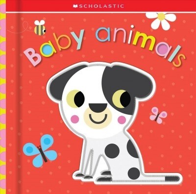 Baby Animals: Scholastic Early Learners (Touch and Explore) (Board Books)
