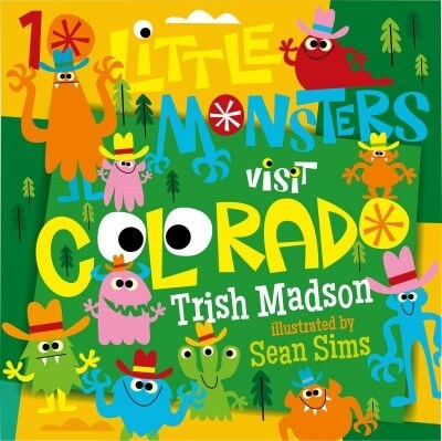 10 Little Monsters Visit Colorado (Hardcover)