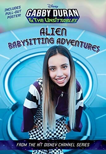 Gabby Duran and the Unsittables: Alien Babysitting Adventures (Paperback)