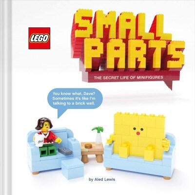 Lego Small Parts: The Secret Life of Minifigures (Hardcover)