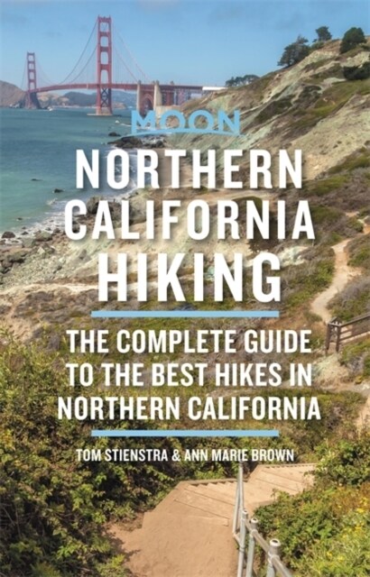 Moon Northern California Hiking: The Complete Guide to the Best Hikes (Paperback, 3)